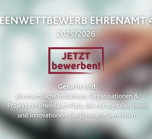 Anmeldung Ideenwettbewerb Ehrenamt 4.0 2025/2026