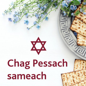 Alexander Schweitzer wünscht ein frohes Pessach-Fest!