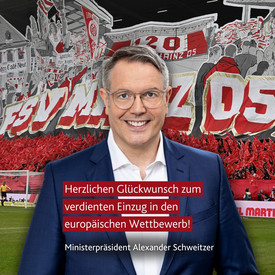 Alexander Schweitzer gratuliert dem 1. FSV Mainz 05 zum Einzug in den Europapokal